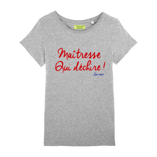 T-shirt grigia per donna ricamata Maitresse che strappa la sua razza. Prodotto francese