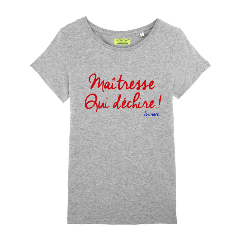 T-shirt grigia per donna ricamata Maitresse che strappa la sua razza. Prodotto francese T-shirt grigia per donna ricamata Maitresse che strappa la sua razza. Prodotto francese